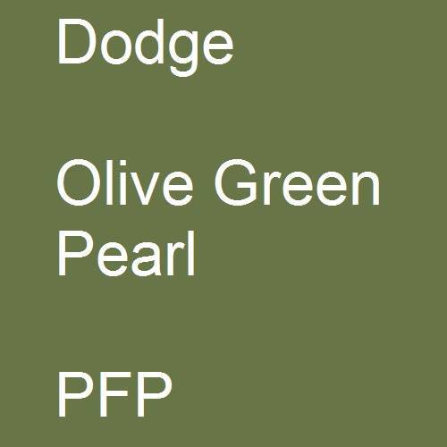 Dodge, Olive Green Pearl, PFP.